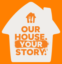 Our House. Your Story.